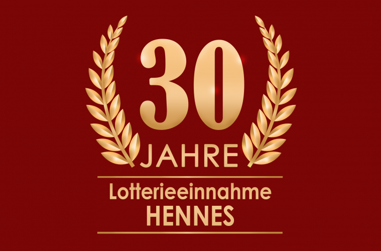 30 Jahre Lotterieeinnahme Henne. Goldene Schrift mit einem Lorbeerkranz.